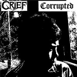 Download Corrupted / Grief - Corrupted / Grief