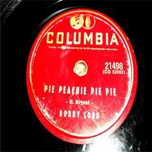 Download Bobby Lord - Pie Peachie Pie Pie / So Doggone Lonesome