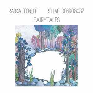 Download Radka Toneff / Steve Dobrogosz - Fairytales