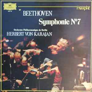 Download Beethoven, Orchestre Philharmonique De Berlin, Herbert von Karajan - Symphonie No. 7 En La Majeur, Op. 92