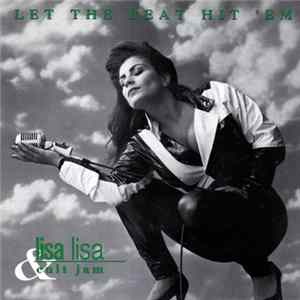 Download Lisa Lisa & Cult Jam - Let The Beat Hit' Em