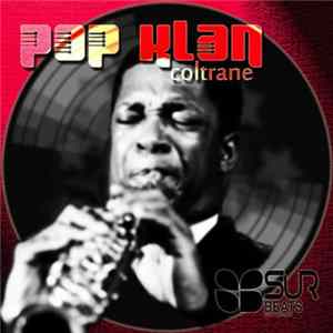 Download Pop Klan - Coltrane