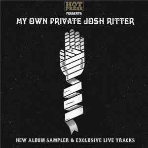 Download Josh Ritter - Hot Press Presents: My Own Private Josh Ritter