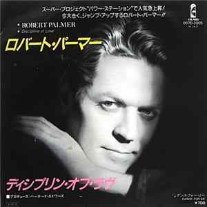 Download Robert Palmer - ディシプリン・オブ・ラヴ = Discipline Of Love