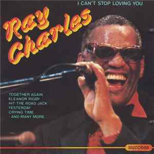 Download Ray Charles - I Can't Stop Loving You