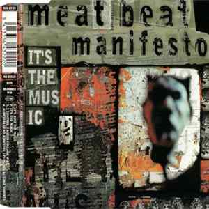 Download Meat Beat Manifesto - It's The Music