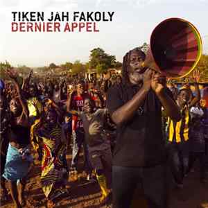 Download Tiken Jah Fakoly - Dernier Appel