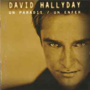 Download David Hallyday - Un Paradis / Un Enfer