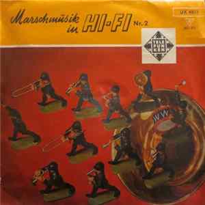 Download Musikkorps Der Schutzpolizei Berlin - Marschmusik in Hi-Fi Nr. 2