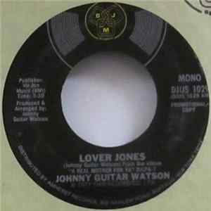 Download Johnny Guitar Watson - Lover Jones