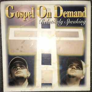 Download Gospel On Demand - Relatively Speaking