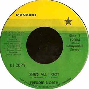 Download Freddie North - She's All I Got / Ain't Nothing In The News (But The Blues)