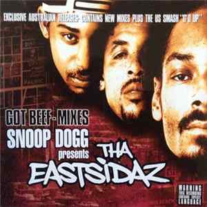 Download Snoop Dogg Presents Tha Eastsidaz - Got Beef - Mixes