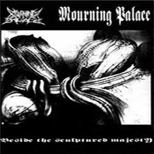 Download Mourning Palace - Beside The Sculptured Majesty