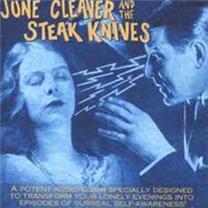 Download June Cleaver And The Steak Knives - June Cleaver And The Steak Knives