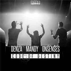 Download Denza, Mandy , Unsenses - Code Of Destiny