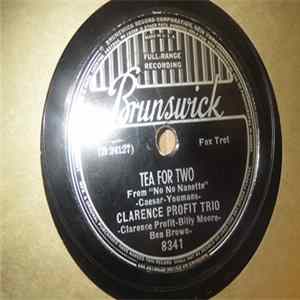 Download Clarence Profit Trio - There'll Be Some Changes Made / Tea For Two