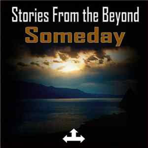 Download Stories From The Beyond - Someday