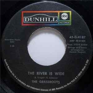 Download The Grassroots - The River Is Wide / (You Gotta) Live For Love