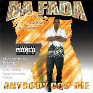 Download Da Fada - Anybody Cou' Die