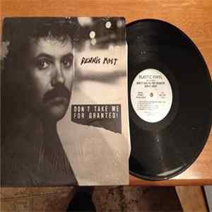 Download Dennis Most - Don't Take Me For Granted!
