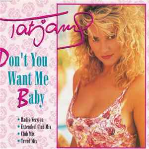 Download Tatjana - Don't You Want Me Baby