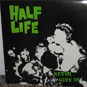 Download Half Life - Never Give In