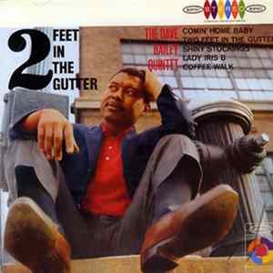 Download The Dave Bailey Quintet - 2 Feet In The Gutter