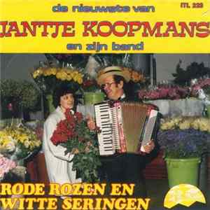 Download Jantje Koopmans En Zijn Band - Rode Rozen En Witte Seringen