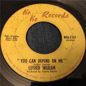 Download Luther Ingram - You Can Depend On Me / Looking For A New Love