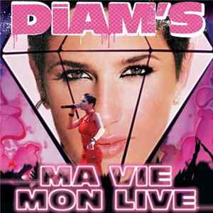Download Diam's - Ma Vie, Mon Live