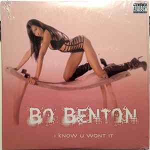 Download Bo Benton - I Know U Want It