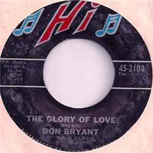 Download Don Bryant - The Glory Of Love / I'll Do The Rest