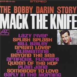 Download Bobby Darin - The Bobby Darin Story - Mack The Knife