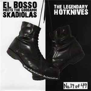 Download The Hotknives / El Bosso Meets The Skadiolas - We're All Bastards Now!