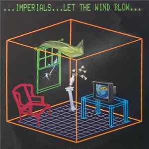 Download Imperials - Let The Wind Blow