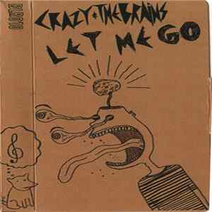 Download Crazy & The Brains - Let Me Go