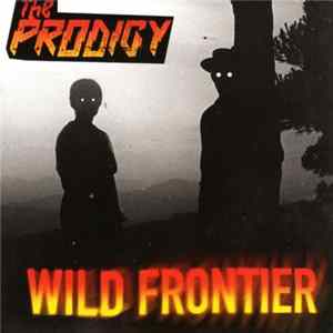 Download The Prodigy - Wild Frontier