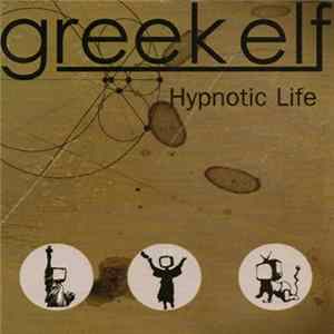 Download Greek Elf - Hypnotic Life