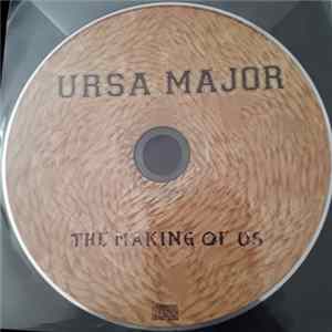 Download Ursa Major - The Making of us