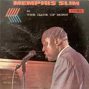 Download Memphis Slim - Memphis Slim At The Gate Of Horn