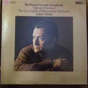 Download Ludwig van Beethoven, Zubin Mehta, Los Angeles Philharmonic Orchestra - Beethoven Seventh Symphony/Egmont Overture