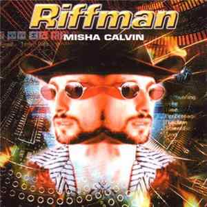 Download Misha Calvin - Riffman
