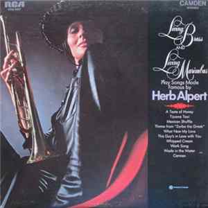 Download Living Brass, Living Marimbas - Play Songs Made Famous By Herb Alpert