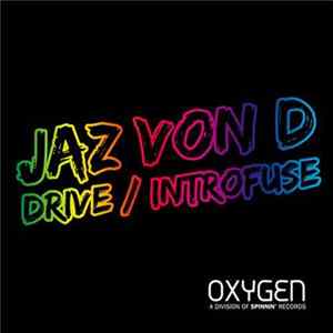 Download Jaz Von D - Drive / Introfuse