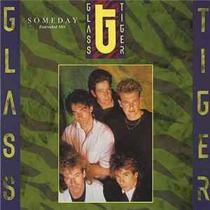 Download Glass Tiger - Someday