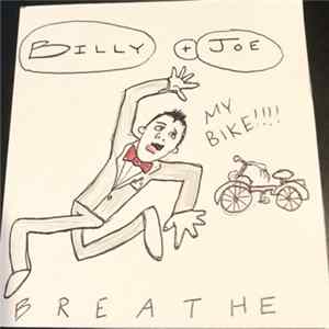 Download Billy The Kid , Joe McMahon , Billy + Joe - Breathe