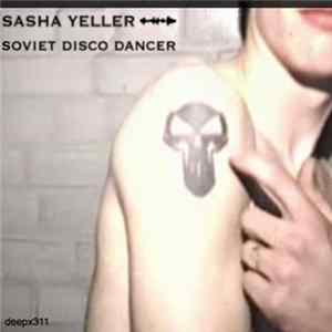 Download Sasha Yeller - Soviet Disco Dancer