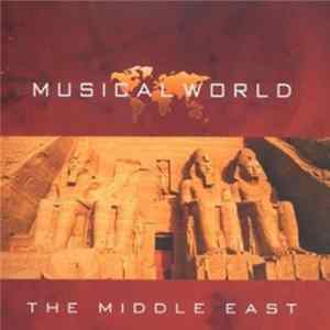 Download Various - Musical World - The Middle East