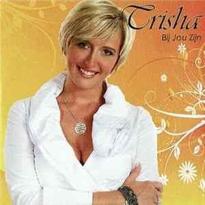 Download Trisha - Bij Jou Zijn